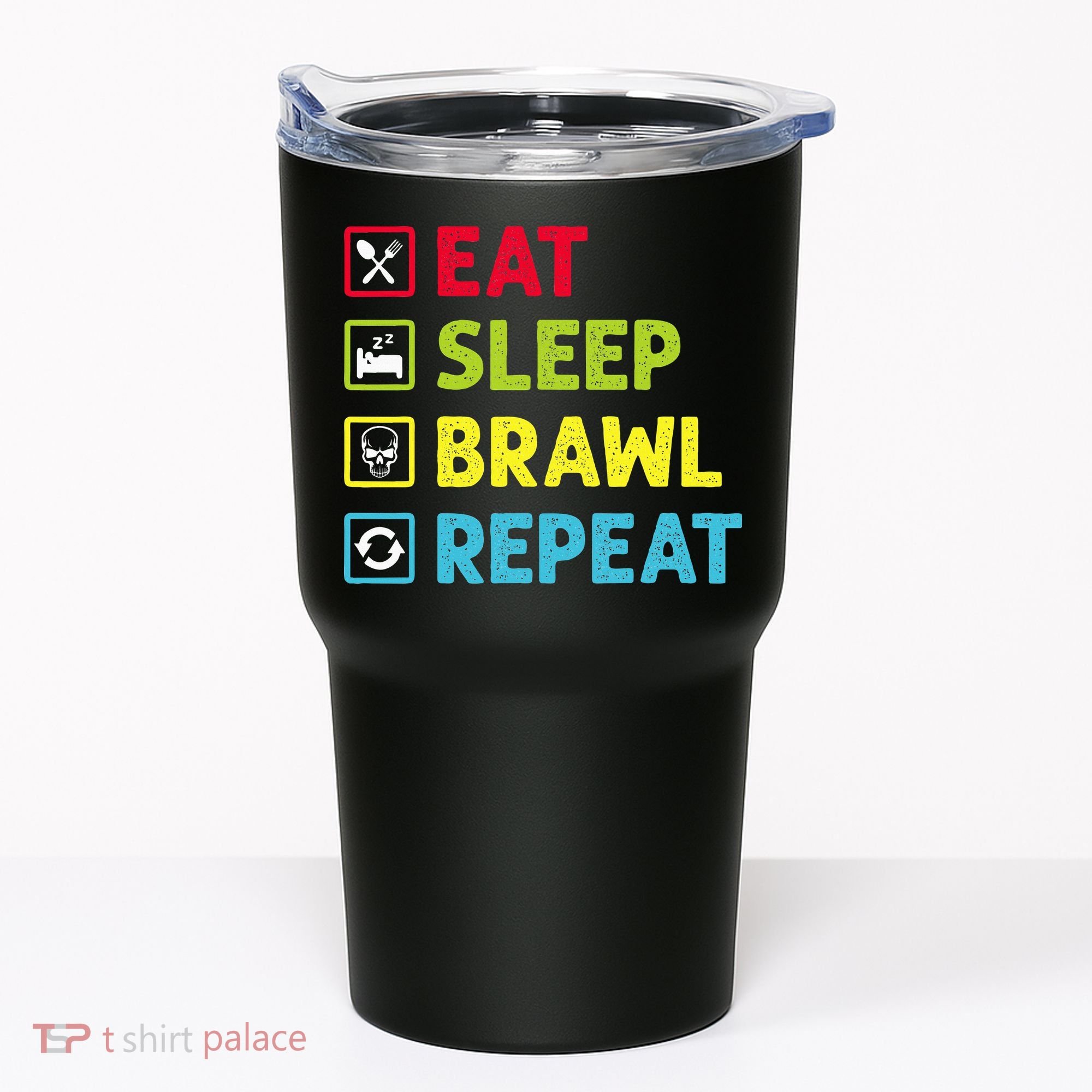 Eat Sleep Brawl Repeat Funny Video Gamer Gaming Tumbler
