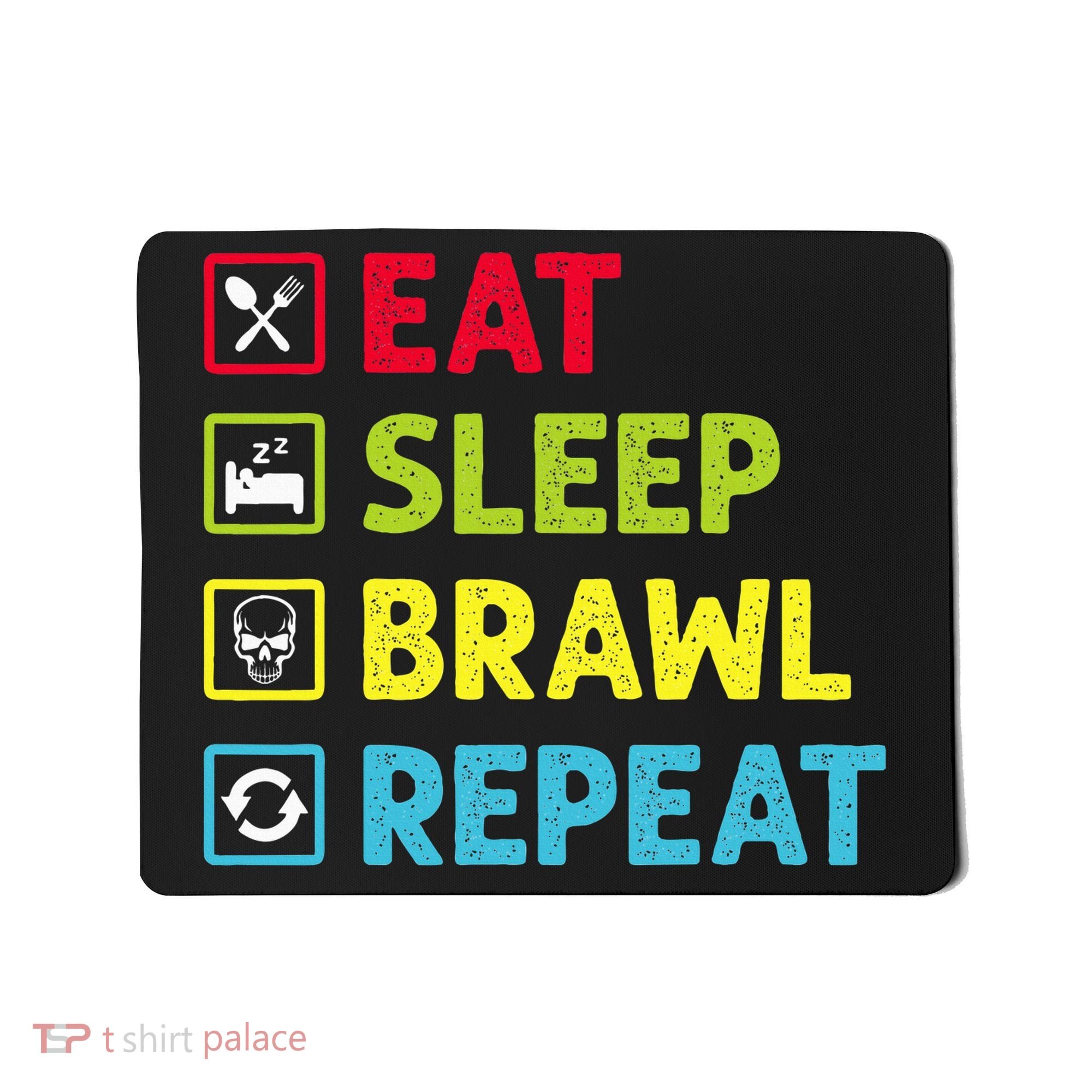 Eat Sleep Brawl Repeat Funny Video Gamer Gaming Mousepad