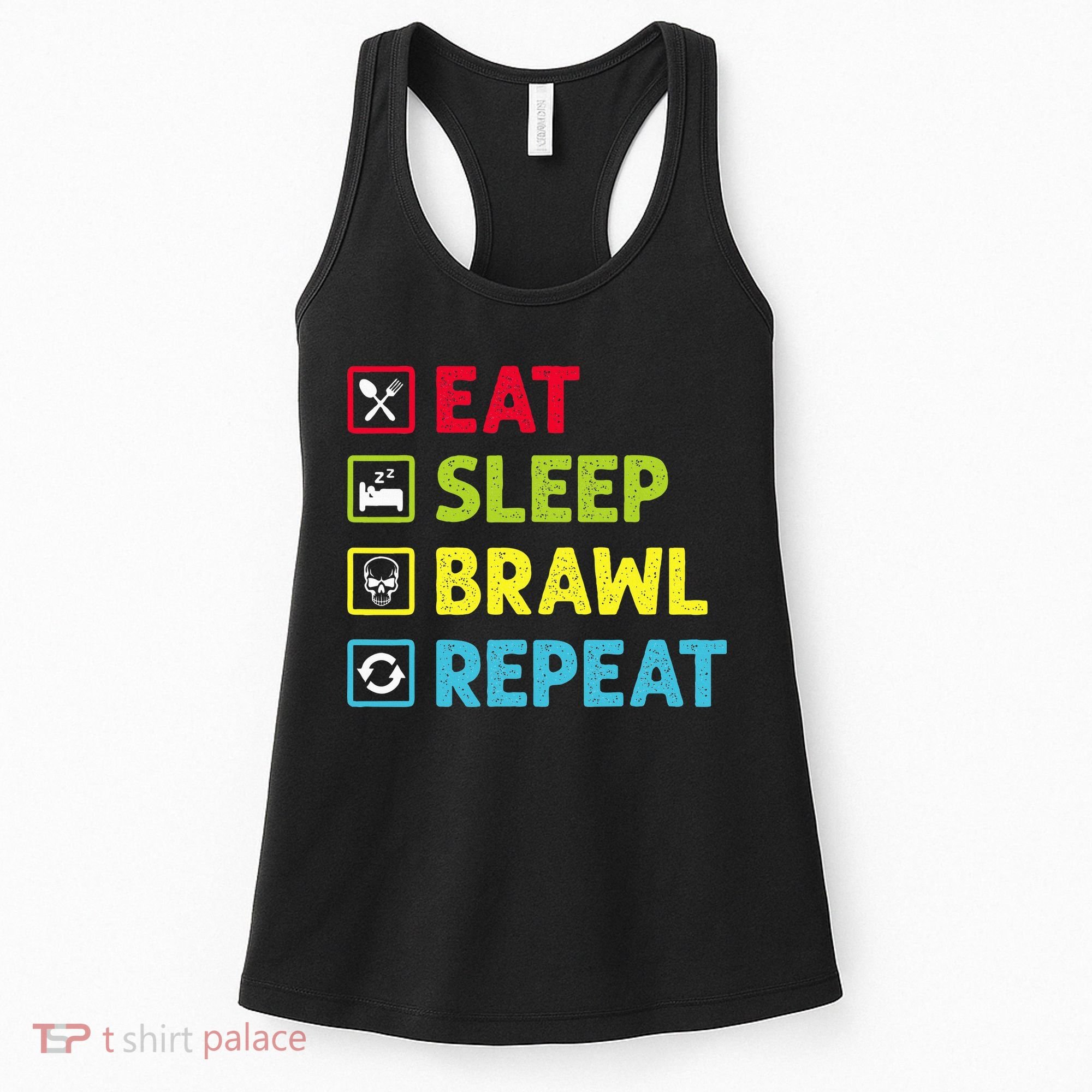 Eat Sleep Brawl Repeat Funny Video Gamer Gaming Women's Tank Top