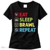 Eat Sleep Brawl Repeat Funny Video Gamer Gaming Women's T-Shirt thumb 0