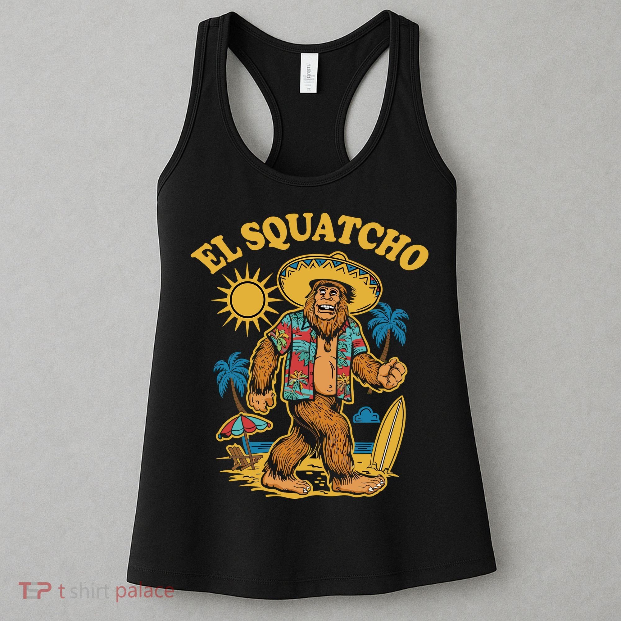 El Squatcho Bigfoot Funny Sasquatch Women's Tank Top