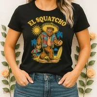 El Squatcho Bigfoot Funny Sasquatch Women's T-Shirt thumb 2