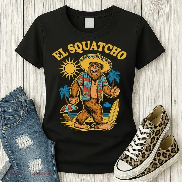 El Squatcho Bigfoot Funny Sasquatch Women's T-Shirt