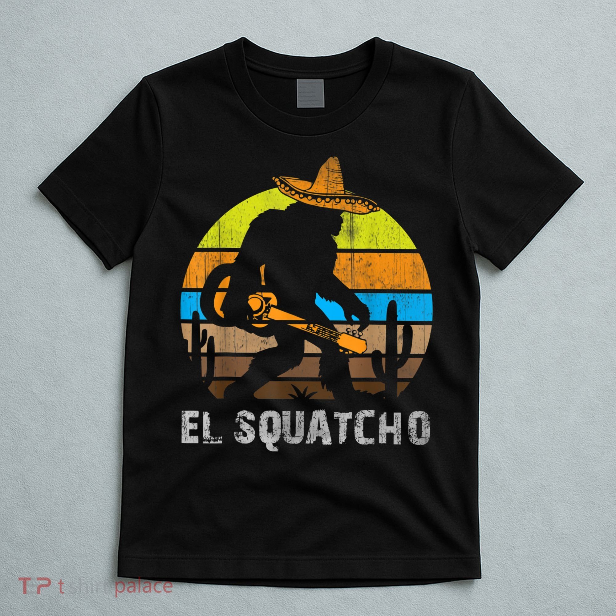 El Squatcho Bigfoot Sasquatch T-Shirt
