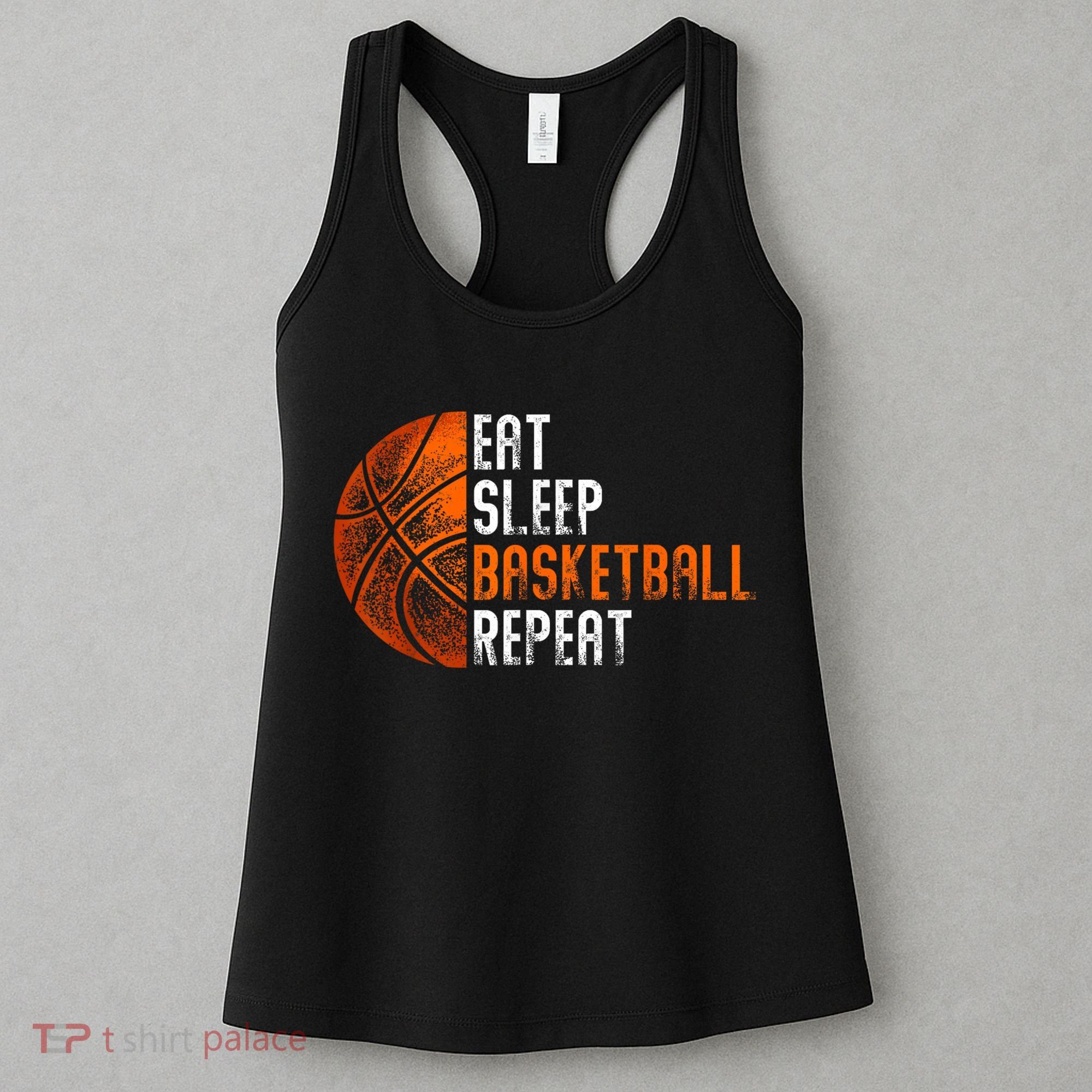 Eat Sleep Basketball Repeat Adults Basketball Women's Tank Top