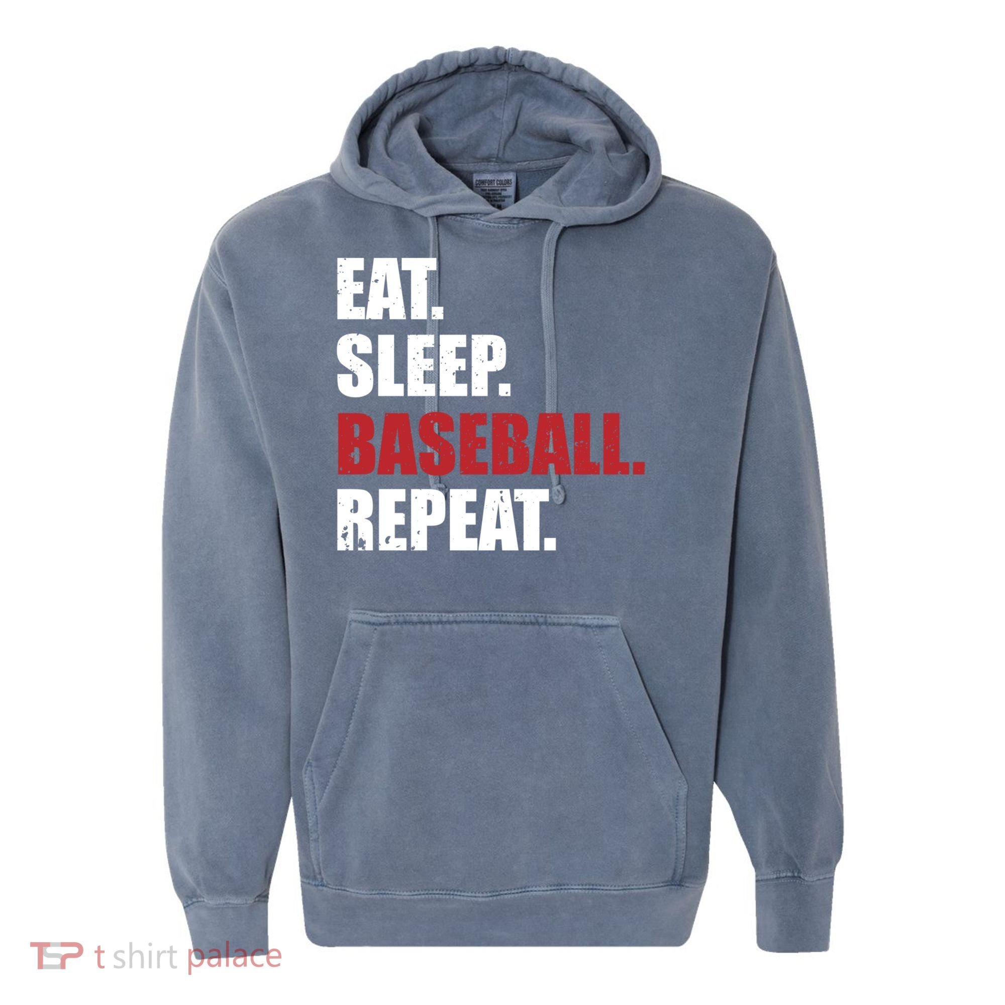 Eat Sleep Baseball Repeat Gift Comfort Colors Garment-Dyed Hooded Sweatshirt