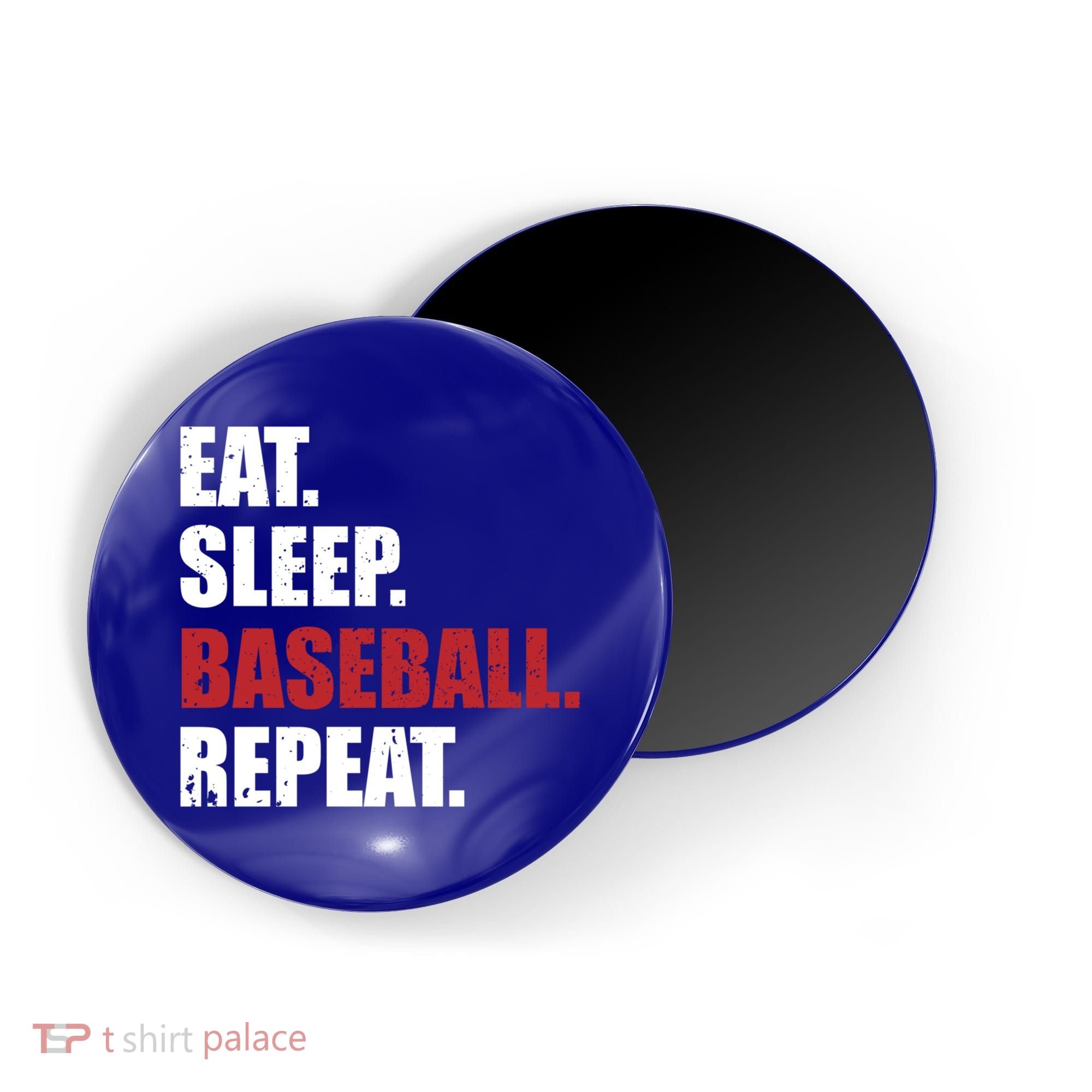 Eat Sleep Baseball Repeat Gift Magnet