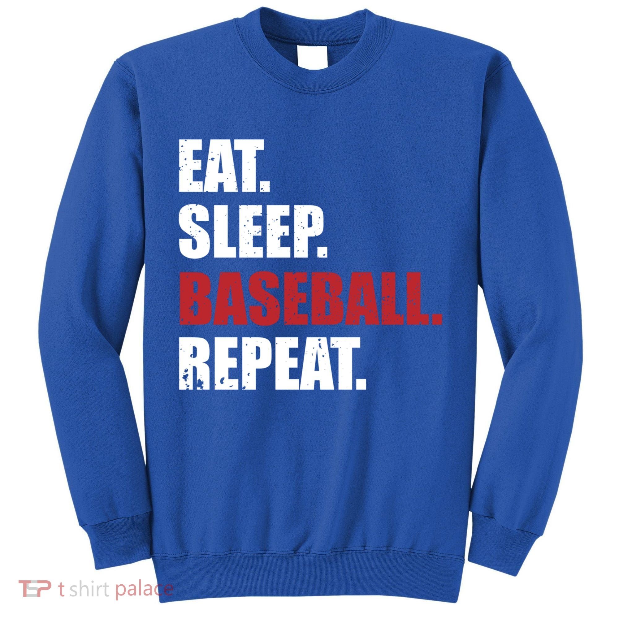 Eat Sleep Baseball Repeat Gift Tall Sweatshirt