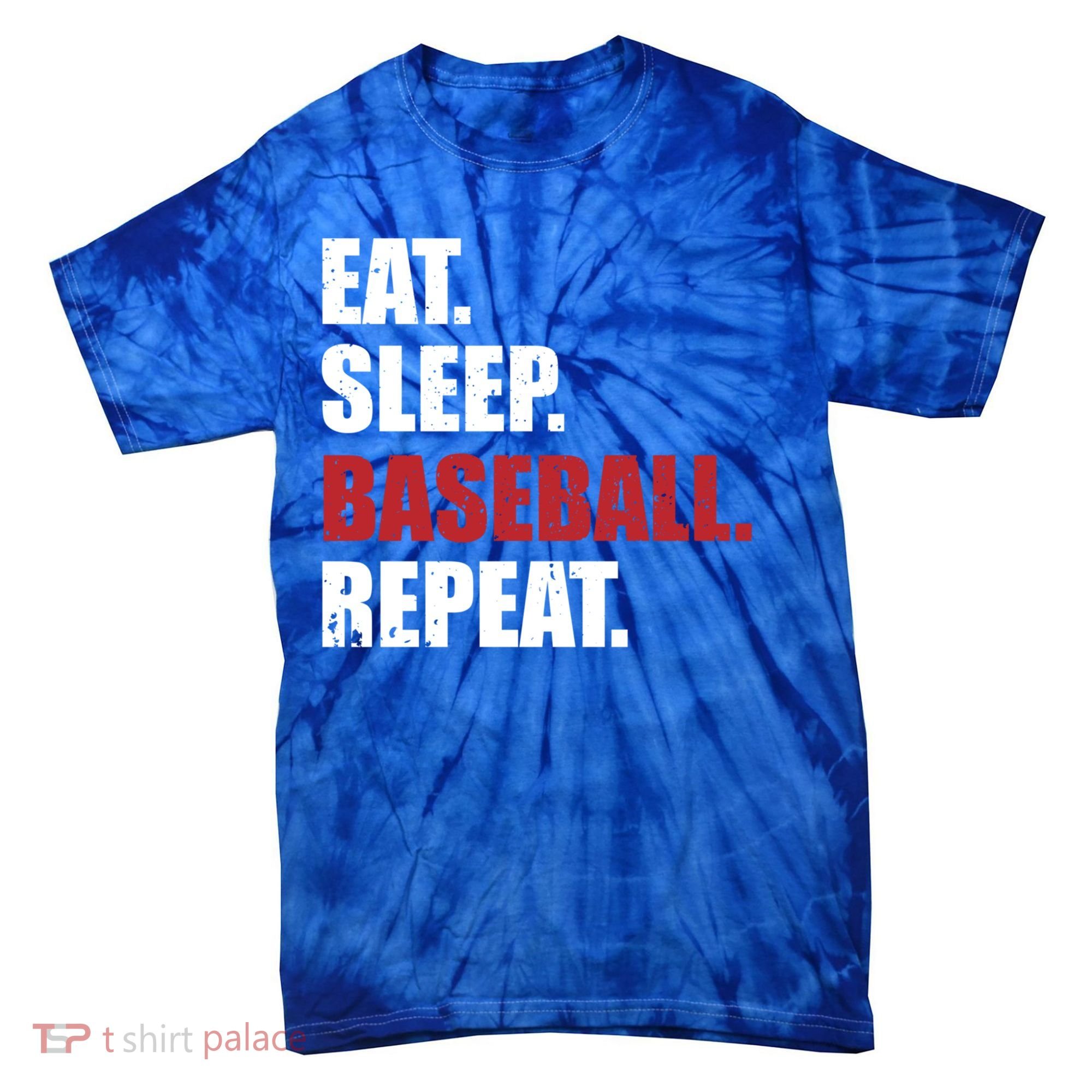 Eat Sleep Baseball Repeat Gift Tie-Dye T-Shirt