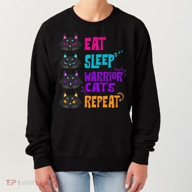 Eat Sleep Cat Warrior Repeat Cat Warrior Love Cats Women's Sweatshirt