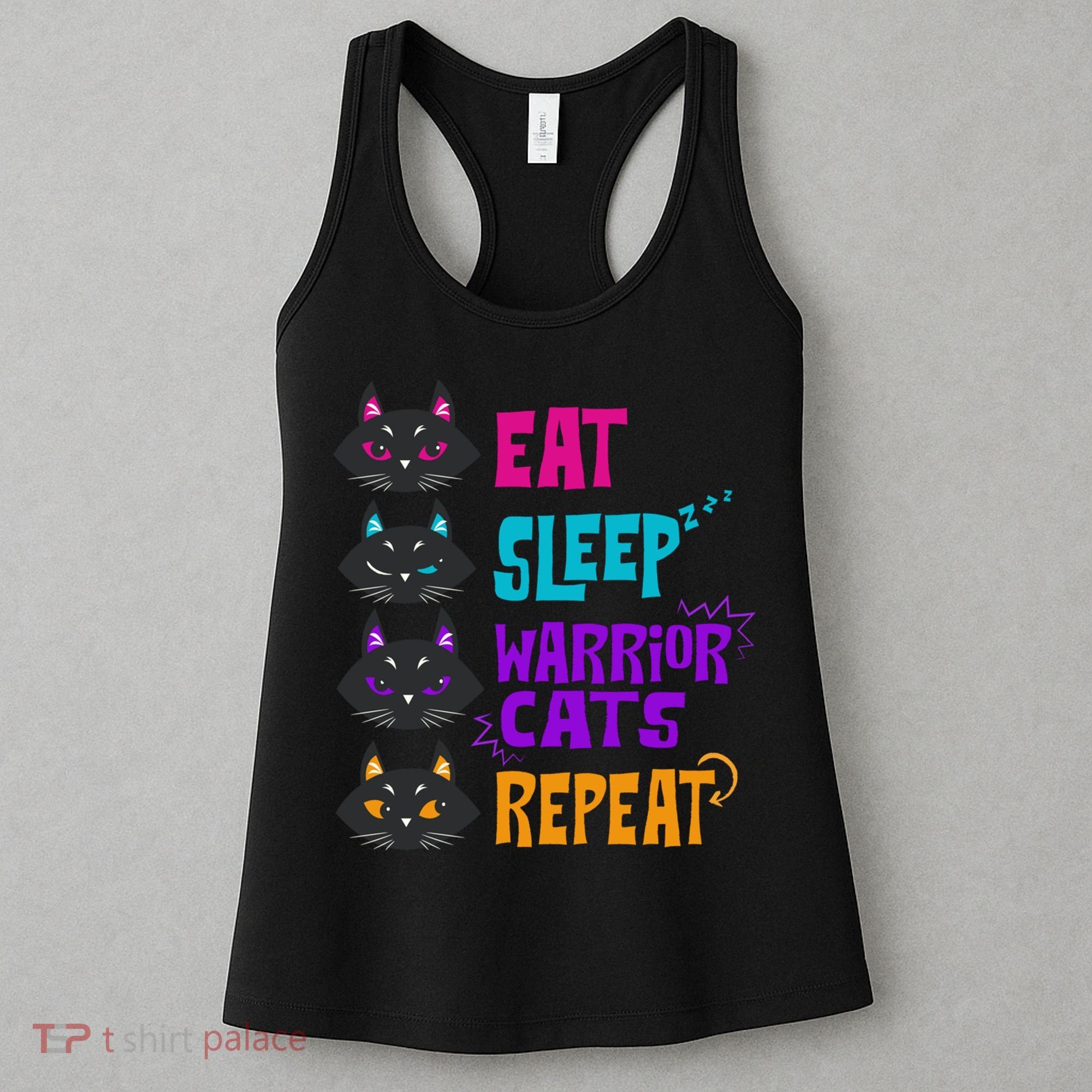 Eat Sleep Cat Warrior Repeat Cat Warrior Love Cats Women's Tank Top
