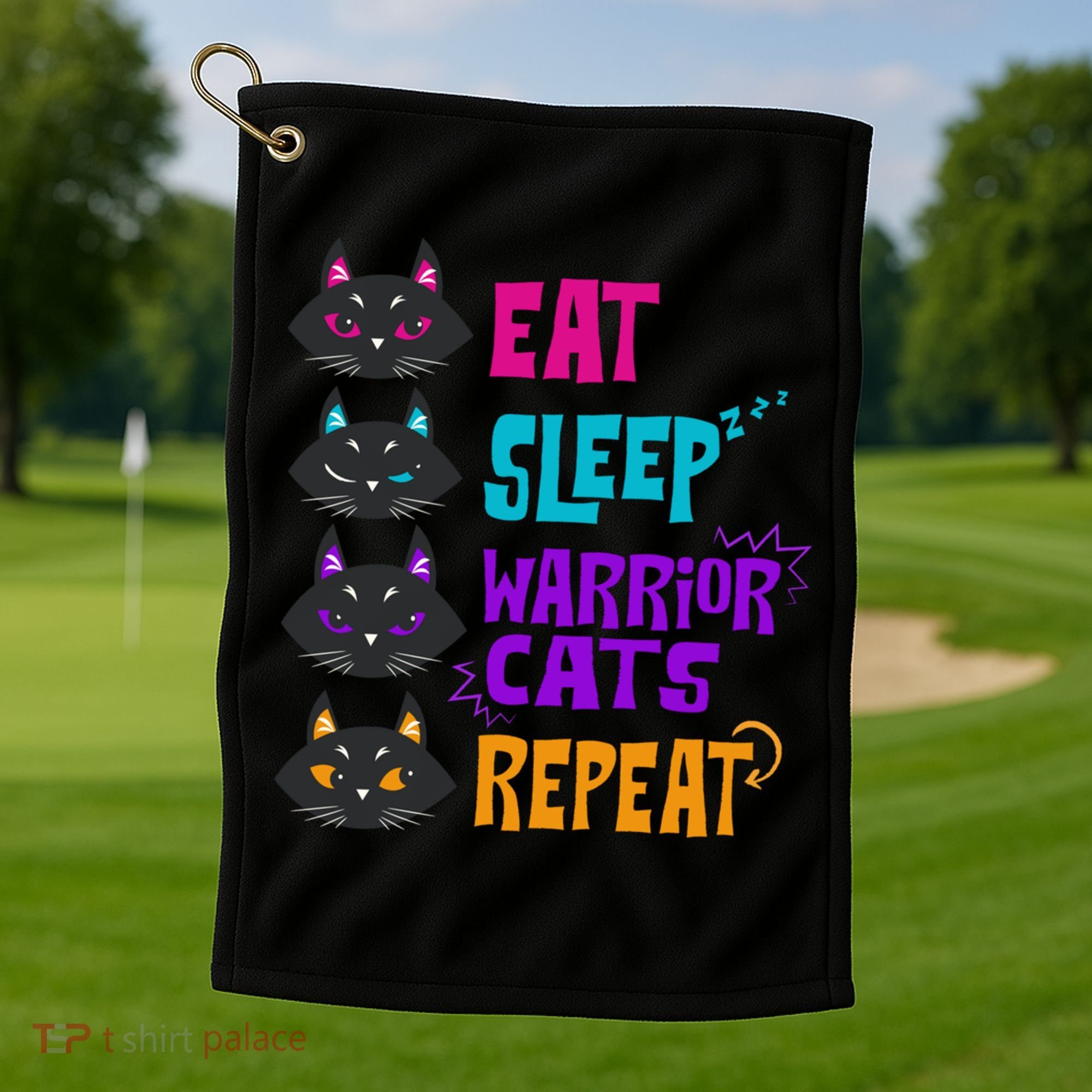 Eat Sleep Cat Warrior Repeat Cat Warrior Love Cats Golf Towel
