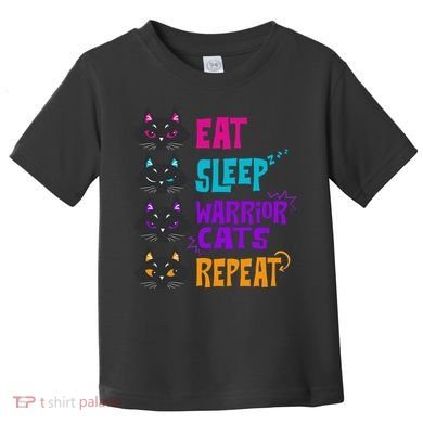 Eat Sleep Cat Warrior Repeat Cat Warrior Love Cats Toddler T-Shirt