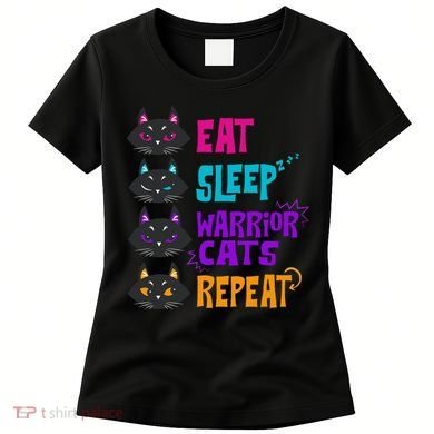Eat Sleep Cat Warrior Repeat Cat Warrior Love Cats Women's T-Shirt