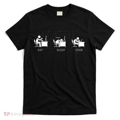 Eat Sleep Code Programmers Design T-Shirt