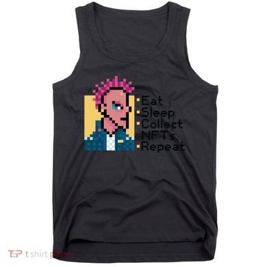 Eat Sleep Collect Nfts Repeat Pixel Tank Top