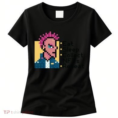 Eat Sleep Collect Nfts Repeat Pixel Women's T-Shirt