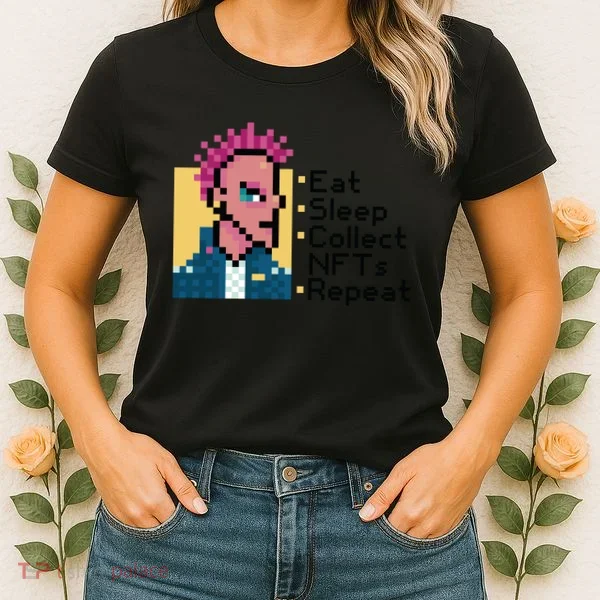 Eat Sleep Collect Nfts Repeat Pixel Women's T-Shirt