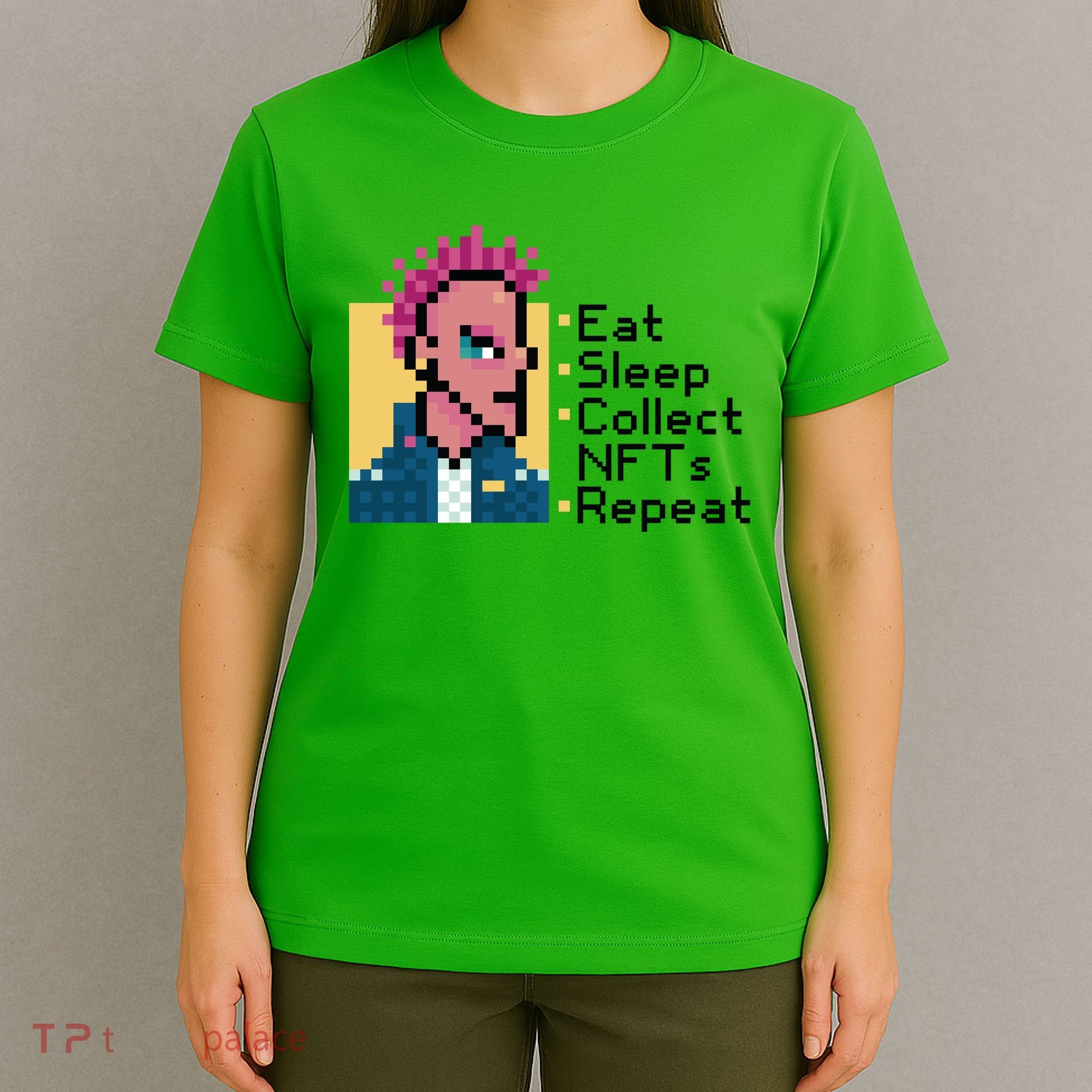 Eat Sleep Collect Nfts Repeat Pixel T-Shirt