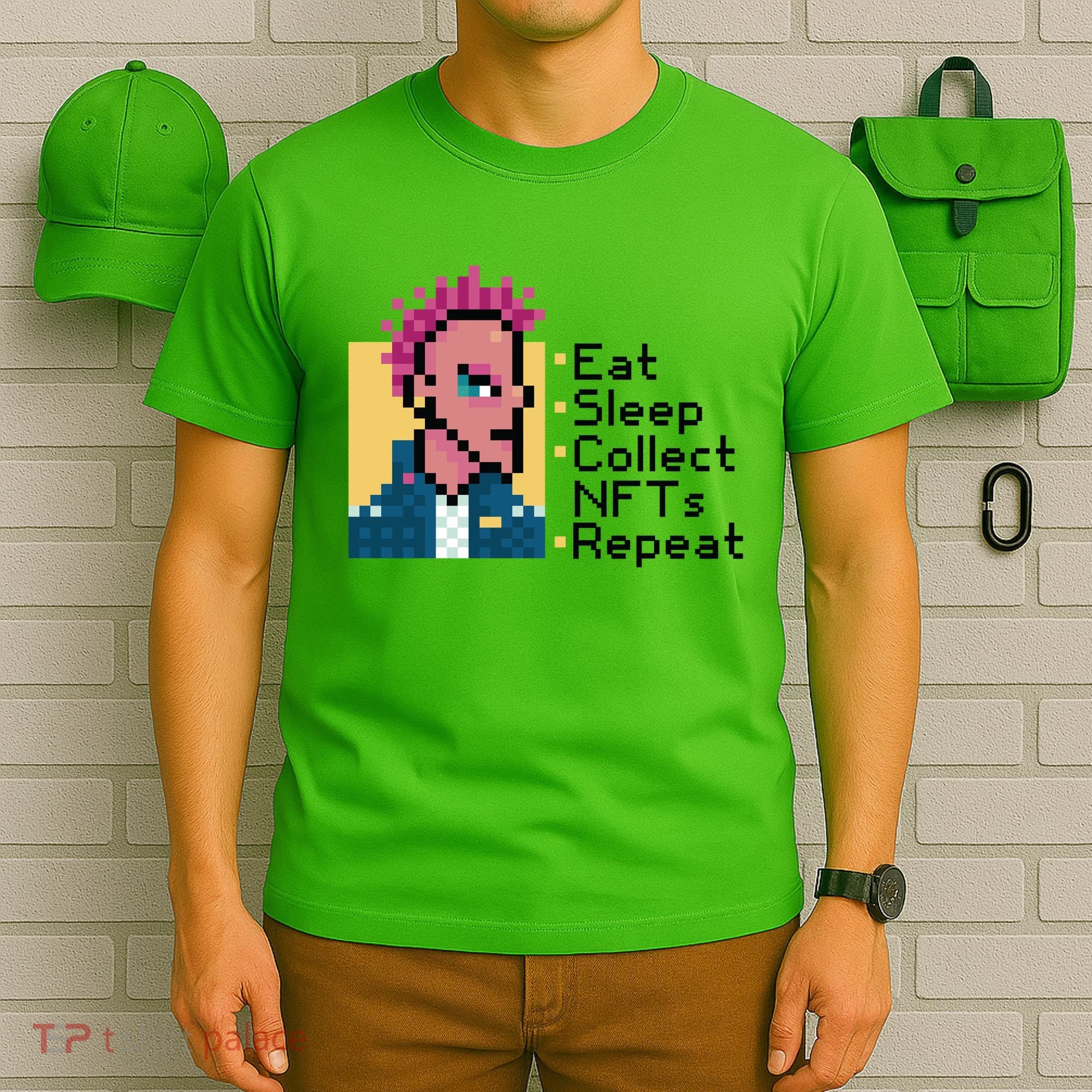 Eat Sleep Collect Nfts Repeat Pixel T-Shirt
