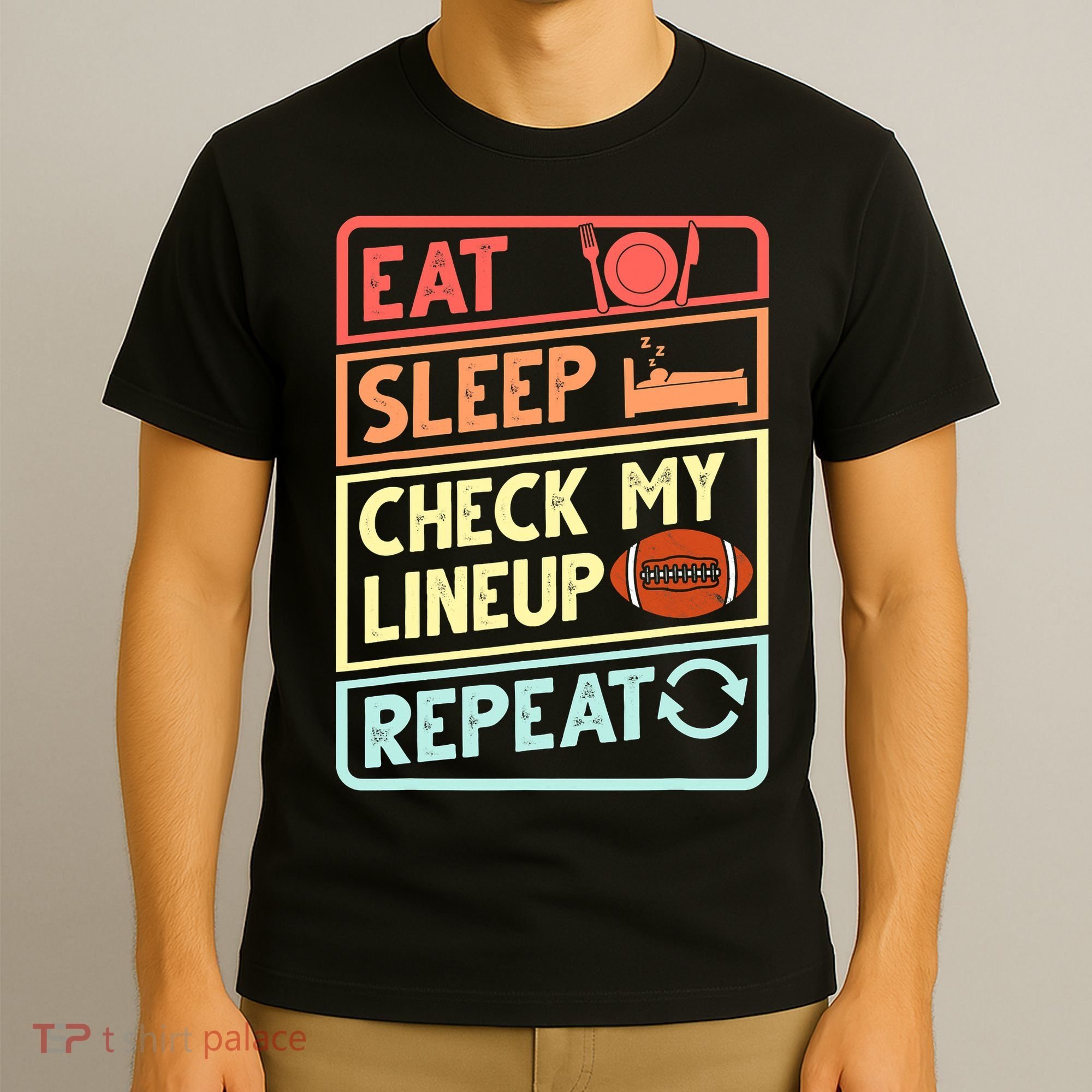 Eat Sleep Check My Lineup Repeat Retro Fantasy Football T-Shirt