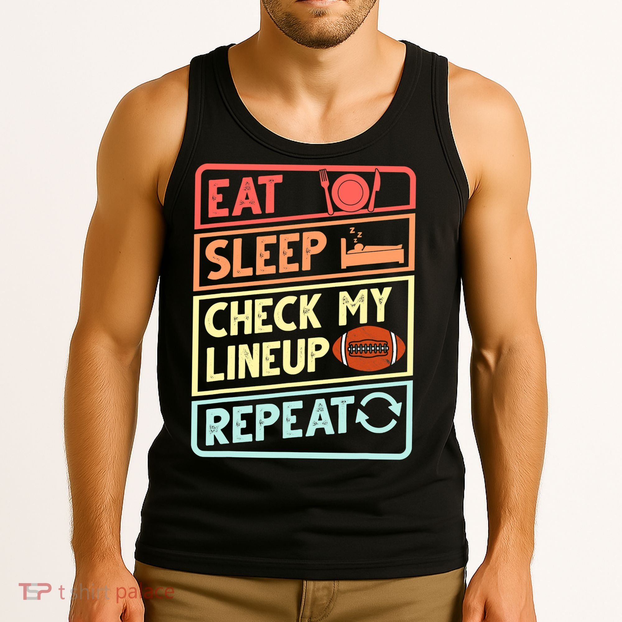 Eat Sleep Check My Lineup Repeat Retro Fantasy Football Tank Top