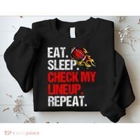 Eat Sleep Check My Lineup Repeat Fantasy Football Sweatshirt thumb 2