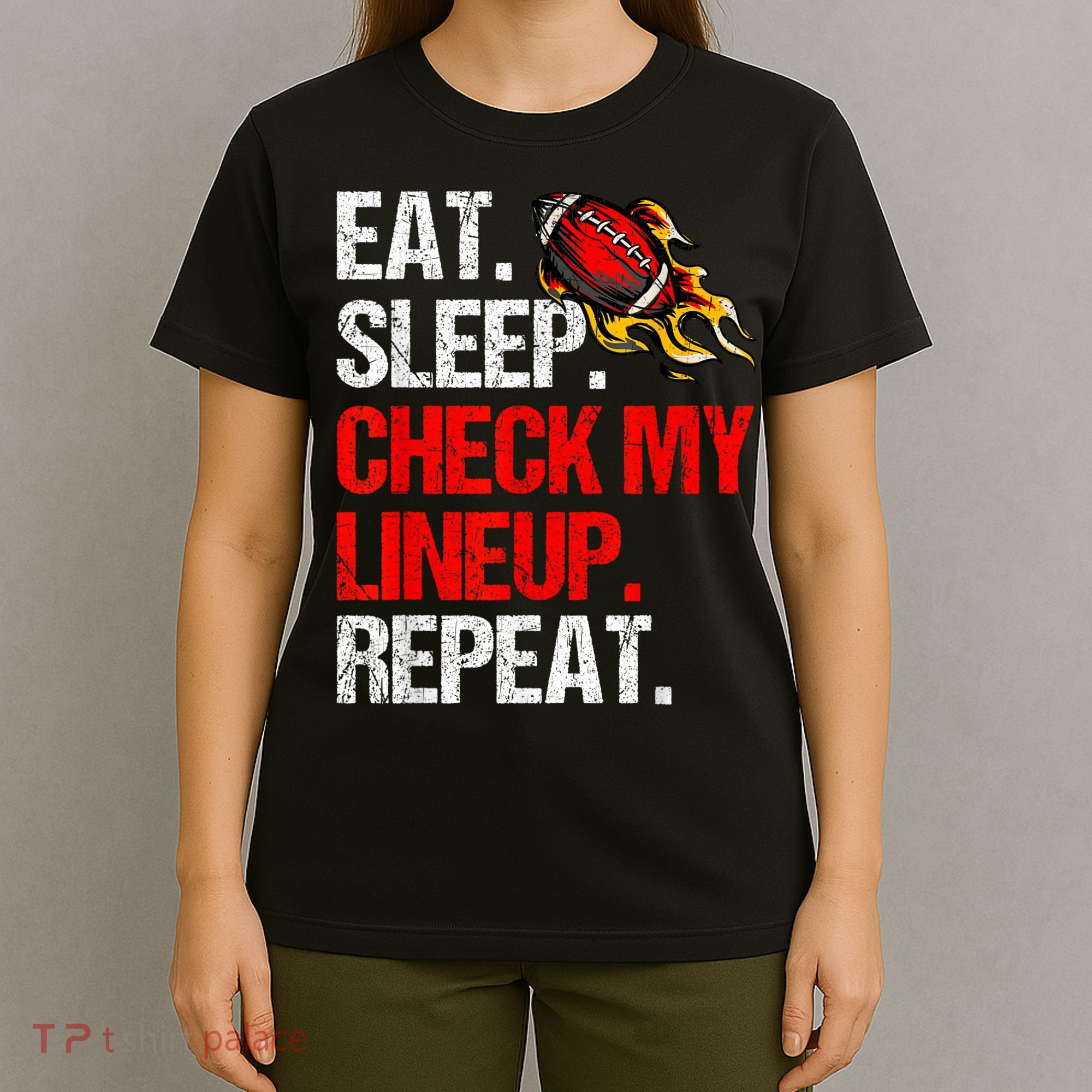 Eat Sleep Check My Lineup Repeat Fantasy Football T-Shirt