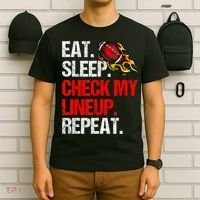 Eat Sleep Check My Lineup Repeat Fantasy Football T-Shirt thumb 6