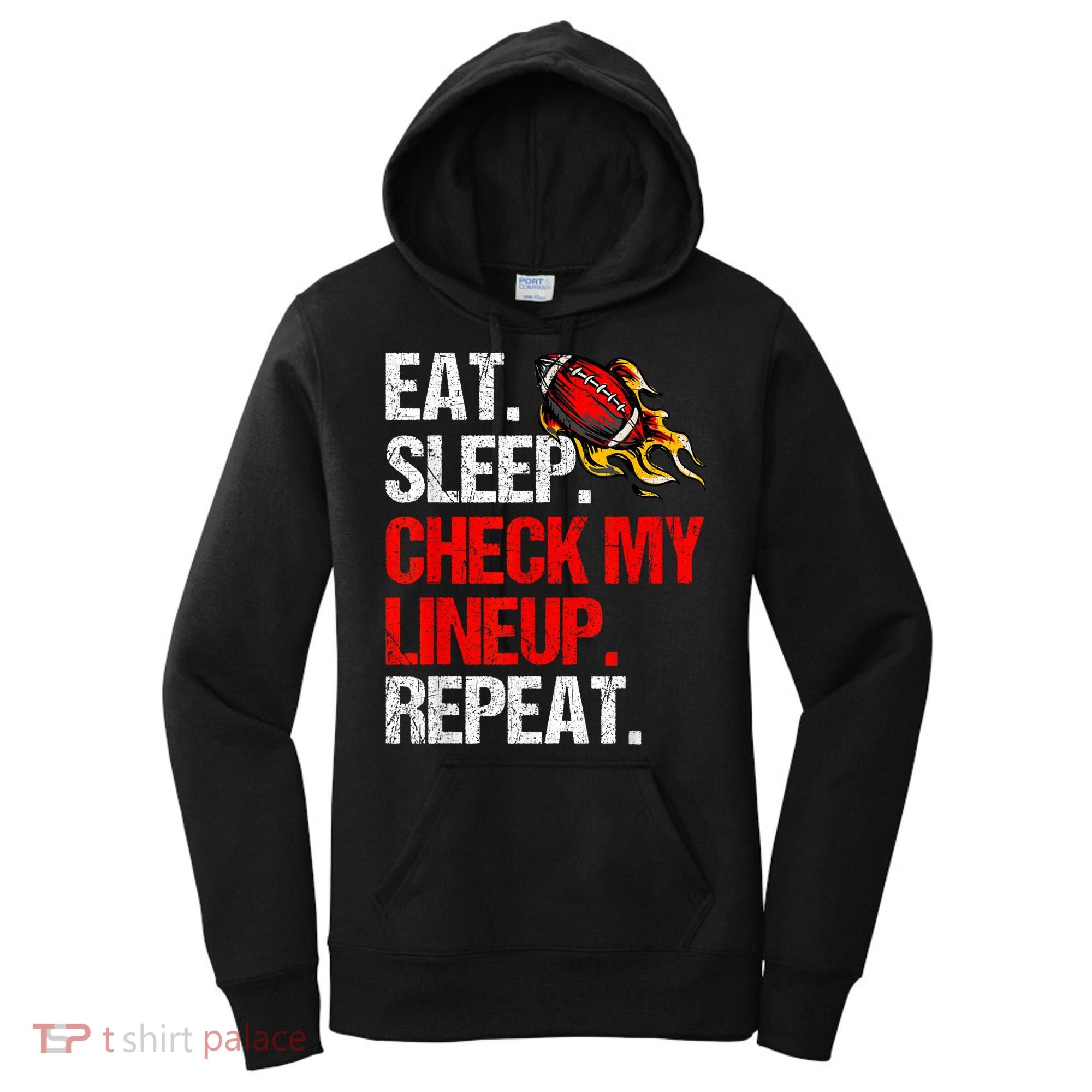 Eat Sleep Check My Lineup Repeat Fantasy Football Women's Hoodie