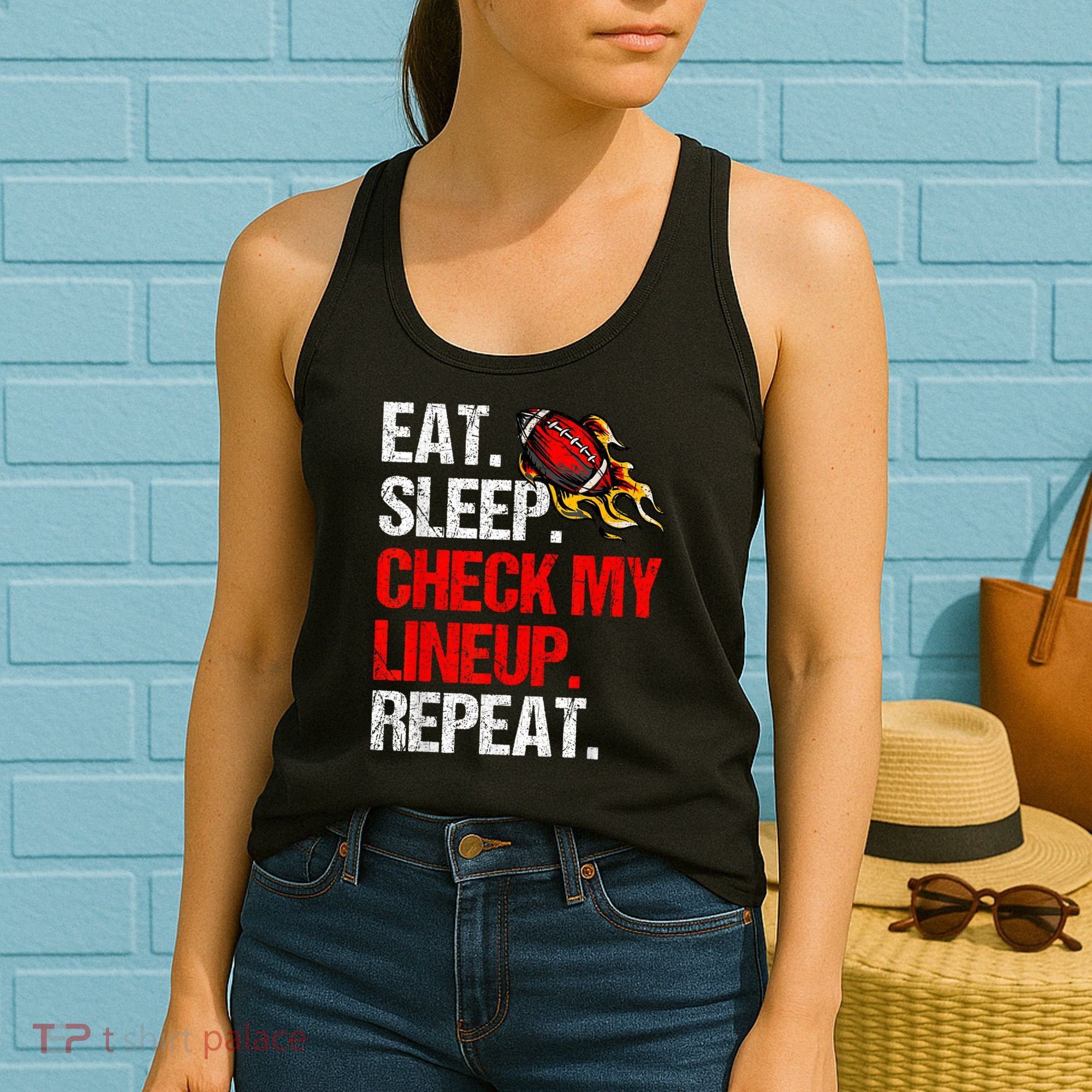 Eat Sleep Check My Lineup Repeat Fantasy Football Women's Tank Top