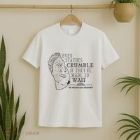 Even Statues Crumble If They Are Made To Wait Ttpd T-Shirt thumb 2