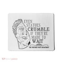 Even Statues Crumble If They Are Made To Wait Ttpd Mousepad thumb 0