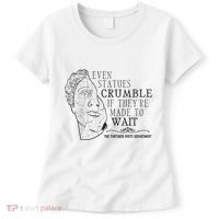 Even Statues Crumble If They Are Made To Wait Ttpd Women's T-Shirt thumb 0