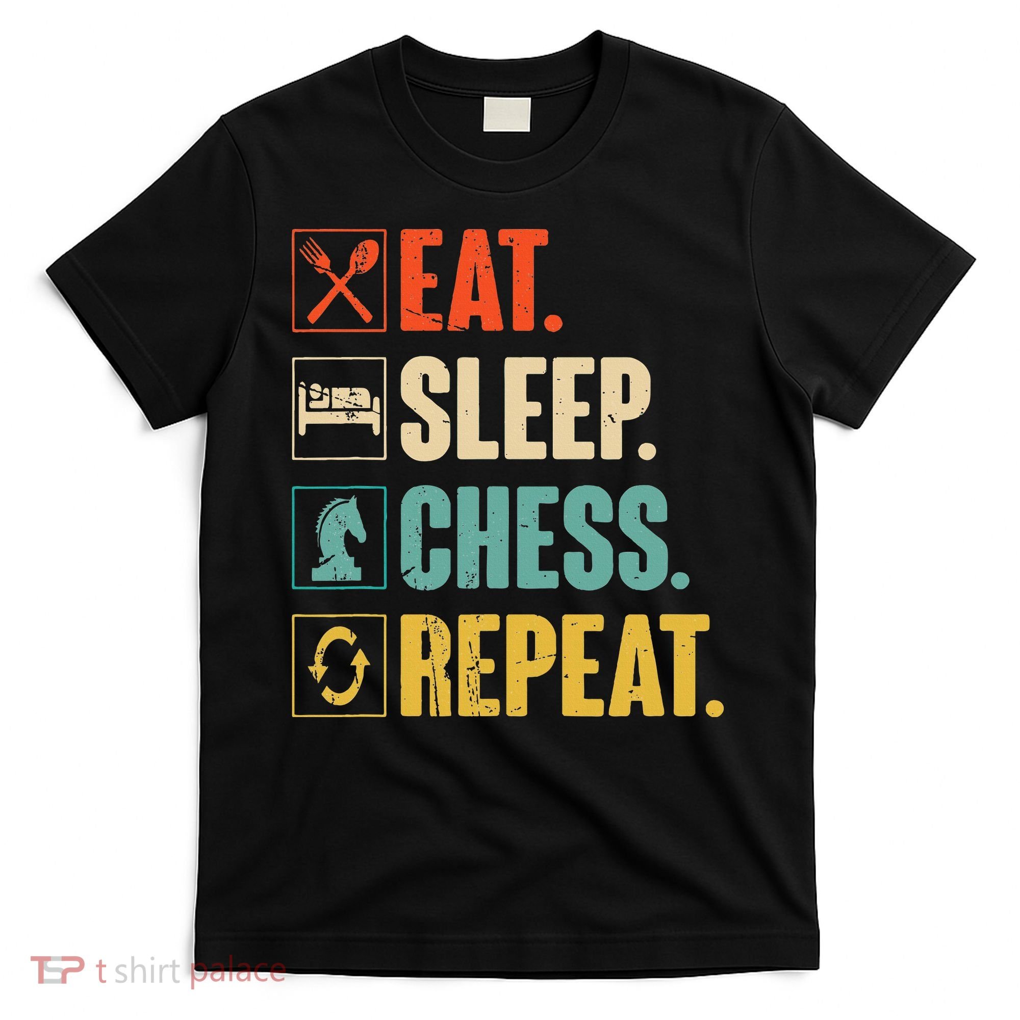 Eat Sleep Chess Repeat Funny Retro Vintage Chess Gift T-Shirt