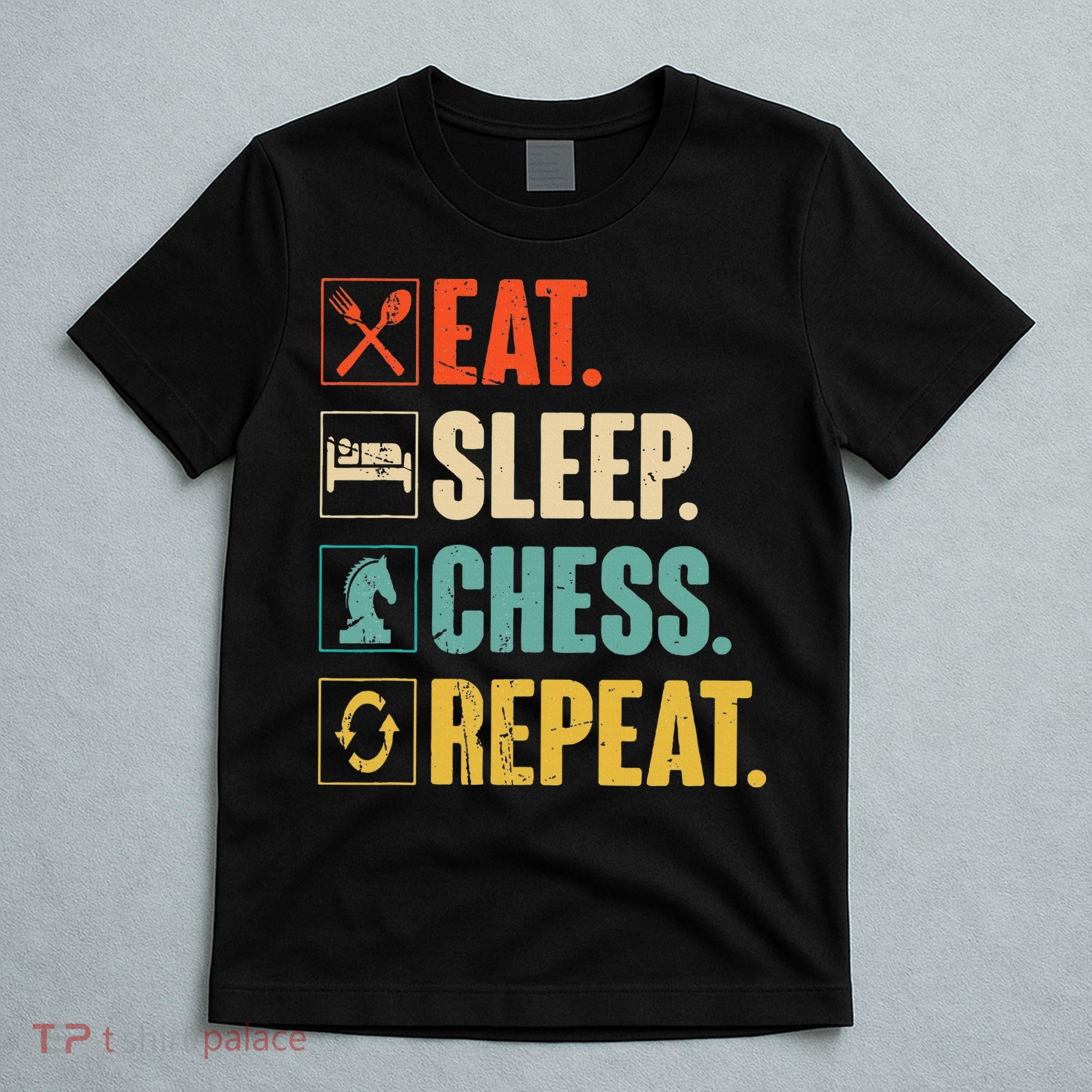 Eat Sleep Chess Repeat Funny Retro Vintage Chess Gift T-Shirt
