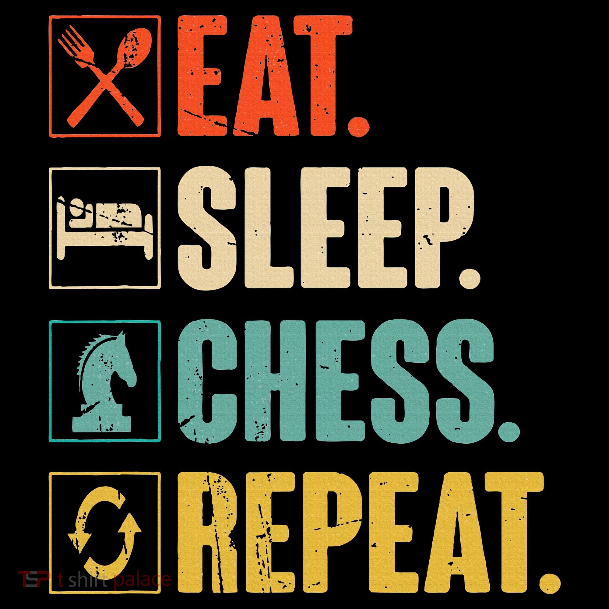 Eat Sleep Chess Repeat Funny Retro Vintage Chess Gift T-Shirt