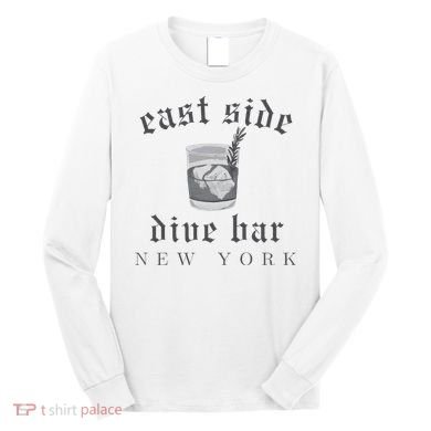 East Side Dive Bar New York Long Sleeve Shirt