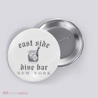 East Side Dive Bar New York Button thumb 0