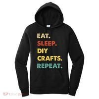 Eat Sleep Diycrafts Repeat Funny Diycrafts Lover Women's Hoodie thumb 0
