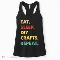 Eat Sleep Diycrafts Repeat Funny Diycrafts Lover Women's Tank Top thumb 0