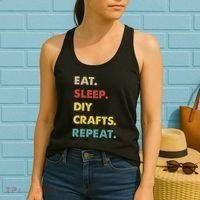 Eat Sleep Diycrafts Repeat Funny Diycrafts Lover Women's Tank Top thumb 2