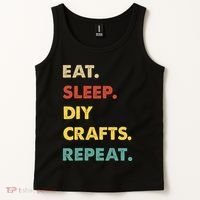 Eat Sleep Diycrafts Repeat Funny Diycrafts Lover Tank Top thumb 2