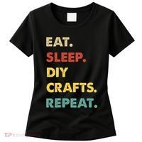 Eat Sleep Diycrafts Repeat Funny Diycrafts Lover Women's T-Shirt thumb 0