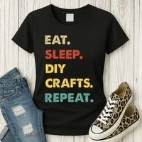 Eat Sleep Diycrafts Repeat Funny Diycrafts Lover Women's T-Shirt thumb 3