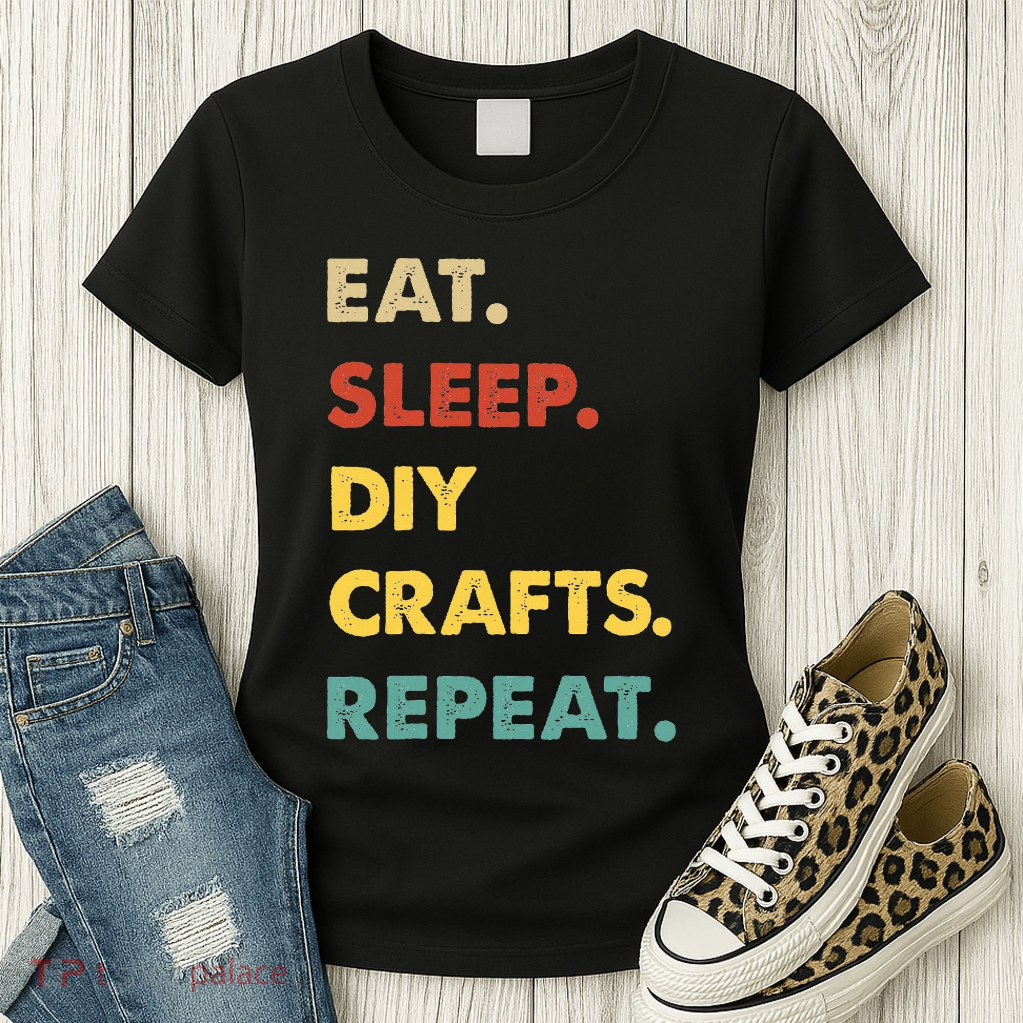 Eat Sleep Diycrafts Repeat Funny Diycrafts Lover Women's T-Shirt
