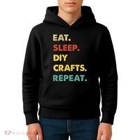 Eat Sleep Diycrafts Repeat Funny Diycrafts Lover Kids Hoodie thumb 4