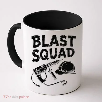 Explosives Squad Deconstruction Construction Demolitionist Coffee Mug