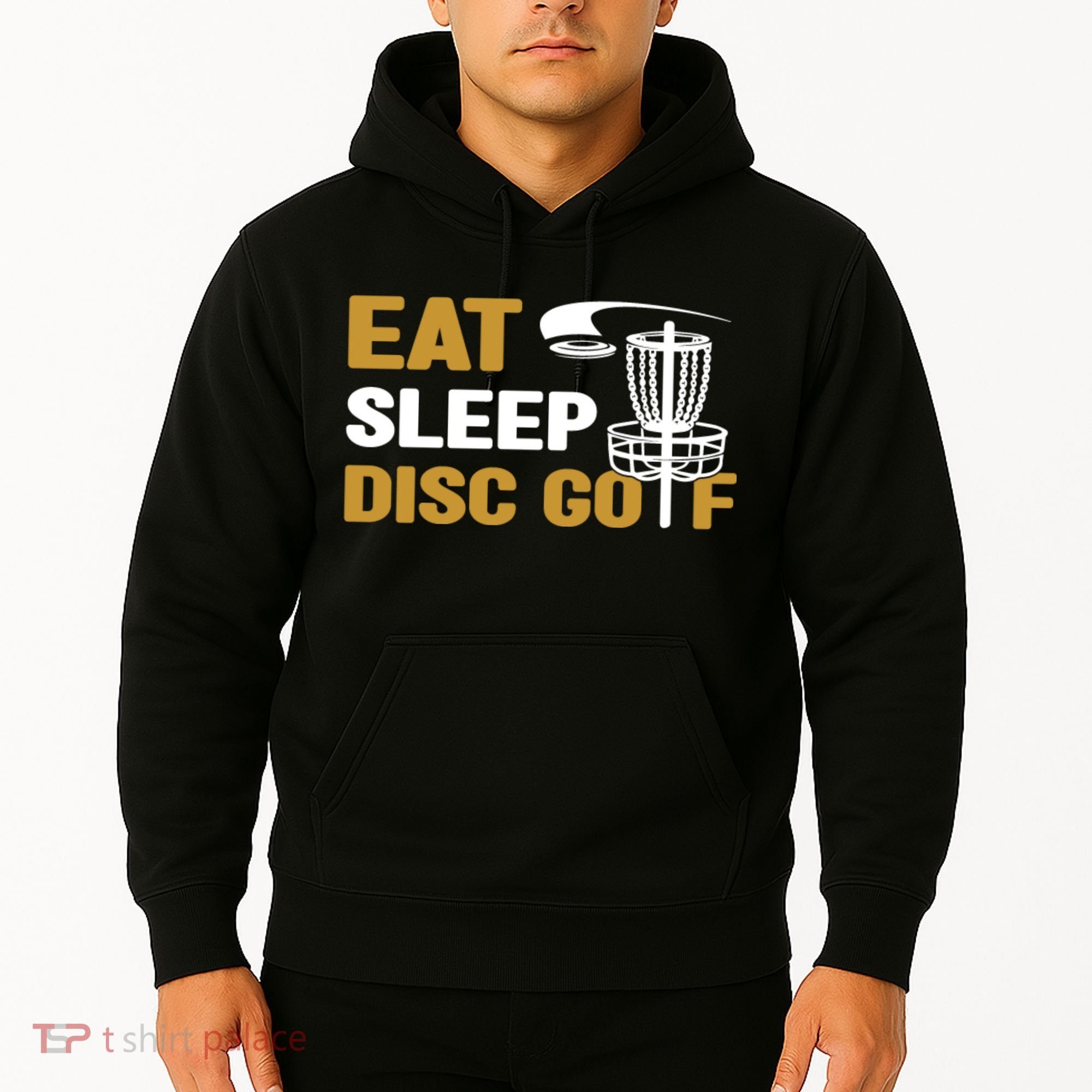 Eat Sleep Disc Golf Frolf Disc Golf Tee Hoodie