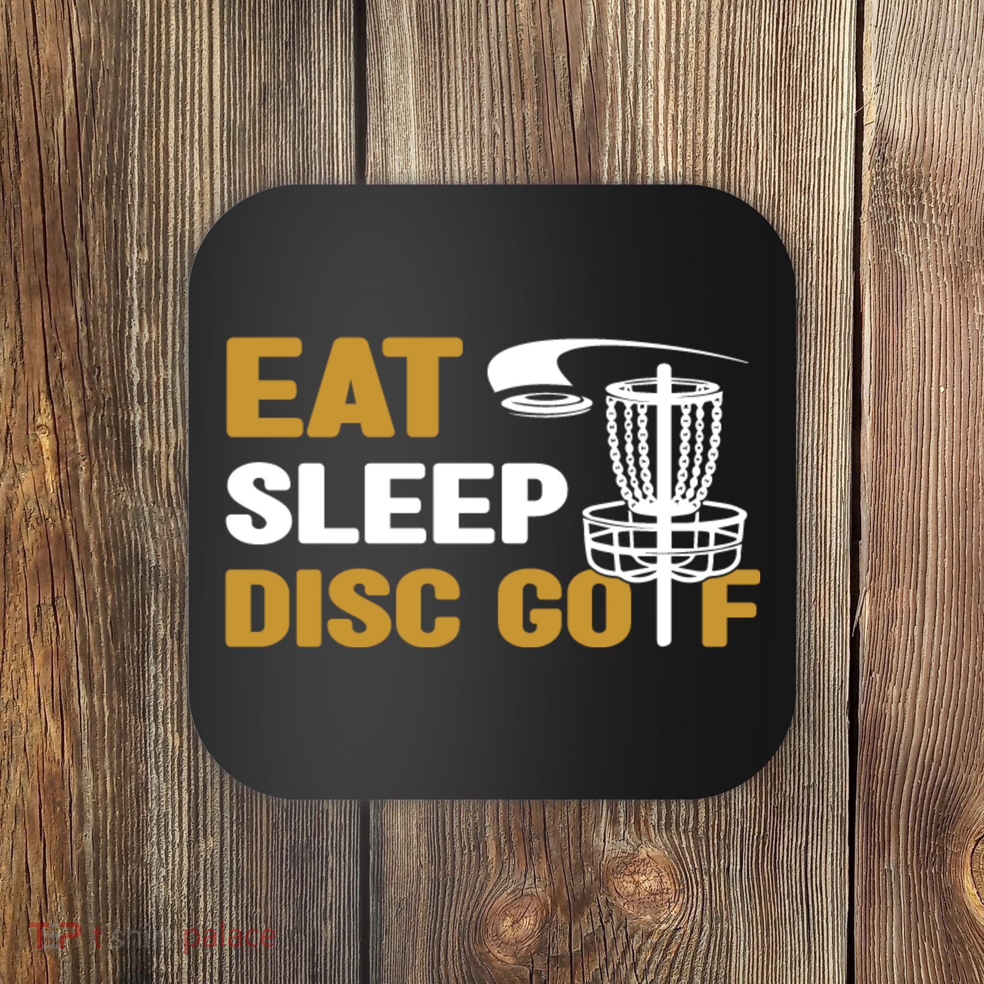 Eat Sleep Disc Golf Frolf Disc Golf Tee Coaster